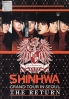 Shinhwa - The Return 14th Anniversary Grand Tour In Seoul 2012 (3DVD)(Korean Music) Shinhwa - The Return 14th Anniversary Grand Tour In Seoul 2012 (3DVD)(Korean Music)