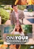 On Your Wedding Day (Korean Movie)